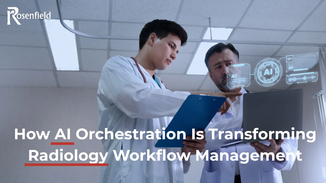 How AI Orchestration Is Transforming Radiology Workflow Management